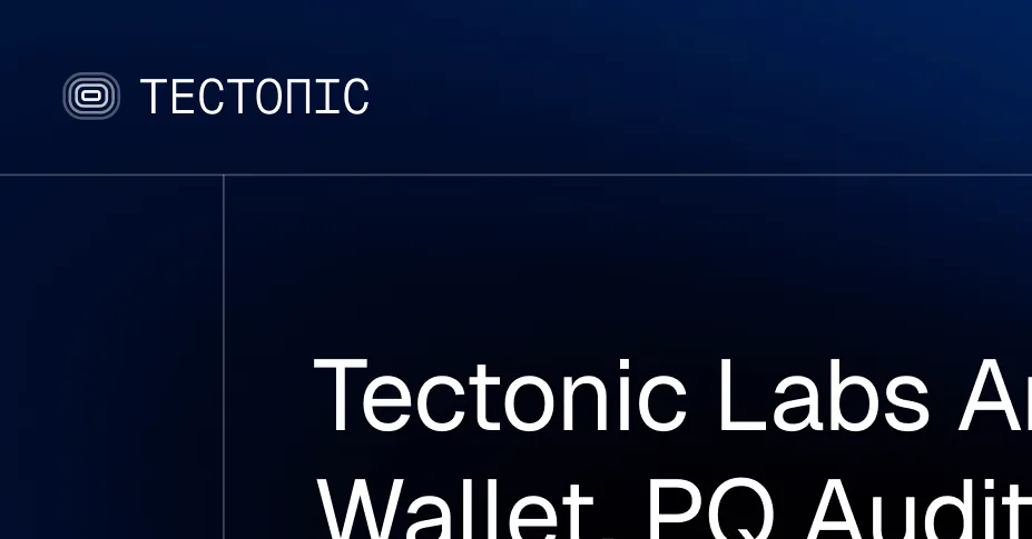 Tectonic Labs Announces PQ Wallet, PQ Audits as Web3 Prepares for Post-Quantum Signature Migration
