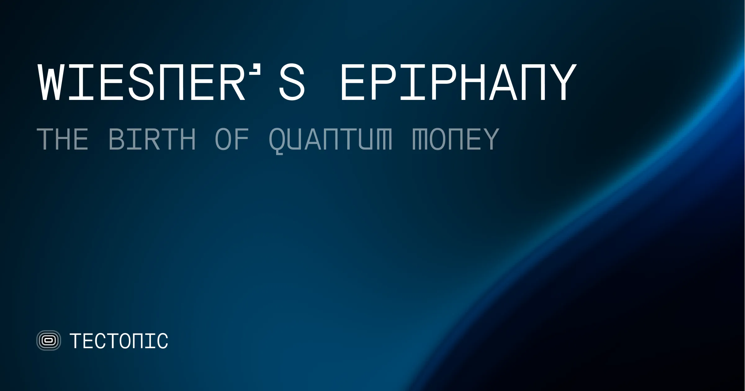Wiesner’s Epiphany: The Birth of Quantum Money